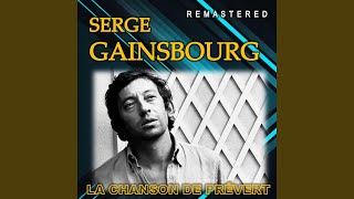 Video thumbnail of "Serge Gainsbourg - La chanson de Prévert (Remastered)"