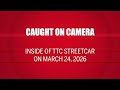 CAUGHT ON CAMERA: TTC streetcar rider stumbled over four guests fast asleep at 10:30 a.m.
