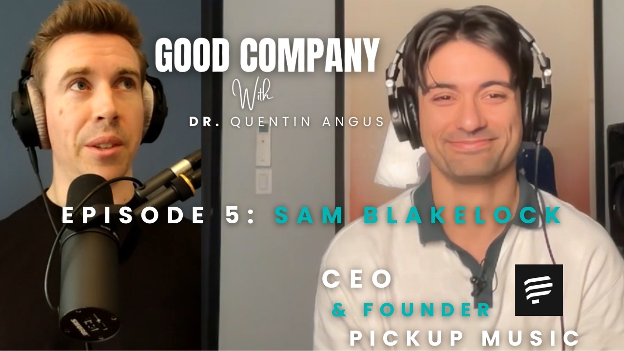 Good Company — Episode with Sam Blakelock