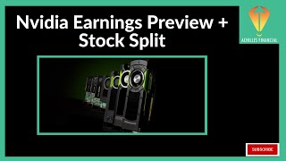 Nvidia Earnings Preview + Stock Split