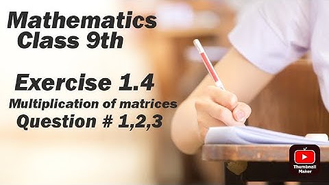 mathematics class 9th/chapter 1/matrices & determinants/exercise 1.4/Question#1,2,3