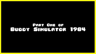 Whoops I Bought A Scary Game! // Buddy Simulator Pt. 1