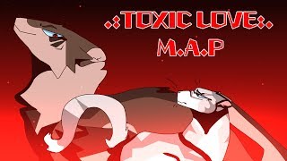 Toxic Love | A HawkFrost M.A.P THUMBNAIL CONTEST DUE IN ONE WEEK (EDITING)