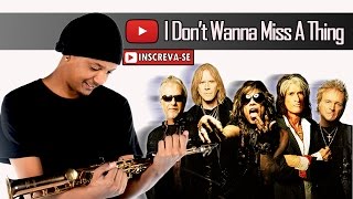 Aerosmith - I Don't Wanna Miss a Thing | Sax Cover chords