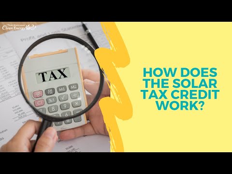 How Does The Solar Tax Credit Work? | New England Clean Energy