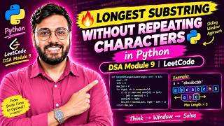 🔥 Longest Substring Without Repeating Characters in Python | Sliding Window | DSA Module 9 🚀 Guide