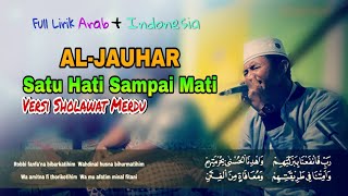 SATU HATI SAMPAI MATI - Sholawat Al Jauhar Terbaru 2021 Lirik Arab + Indonesia