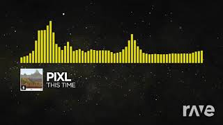 Time Rush - Pixl & Pixl | RaveDj