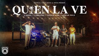 Download lagu J Ángel, IamDiego - Quién La Ve ft. Yordin King, Luisfer Polo