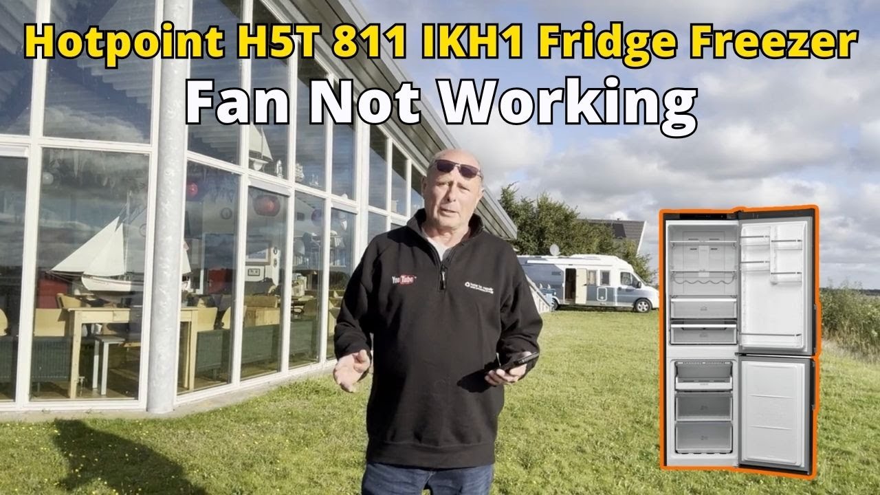 Hotpoint H5T 811 IKH1 Fridge Freezer Fan Not Working Answered From