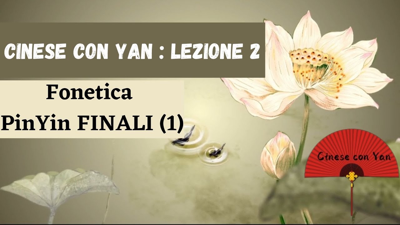 CINESE con YAN : Lezione 2 - FINALI (1)