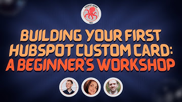 Building Your First HubSpot Custom Card: A Beginner