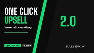 Shopify One Click Upsell — Massive Update!