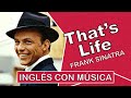 Inglés con música︱That's Life︱Pronunciación (IPA)