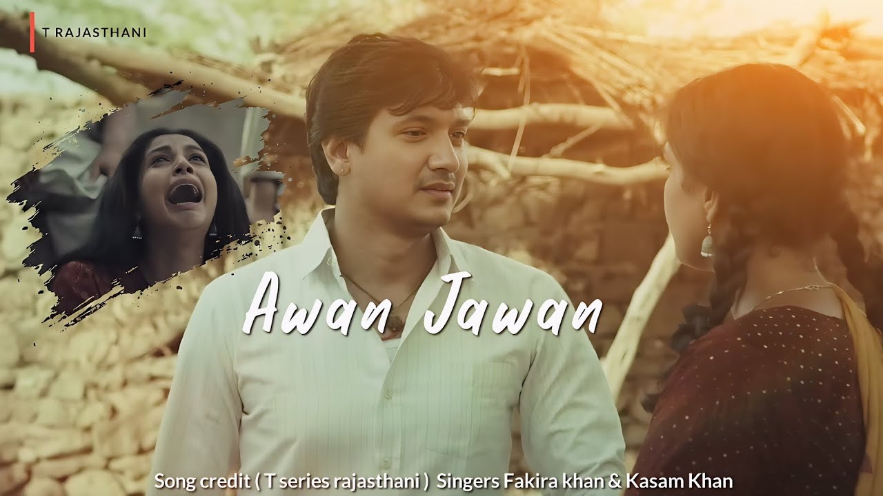 Watch Awan Jawan - Fakira Khan, Kasam Khan, Feat.Praful Borana, Deepika | New Rajasthani full lyrics Video on YouTube Watch Awan Jawan - Fakira Khan, Kasam Khan, Feat.Praful Borana, Deepika | New Rajasthani full lyrics Video on YouTube