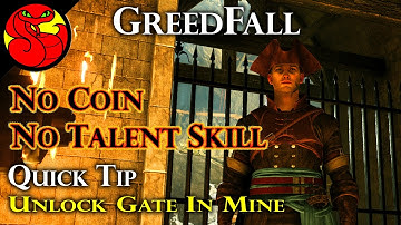 4 Ways to Unlock Gate in Mine - No Coin No Talent Skill - GreedFall Quick Tip walkthrough Guide