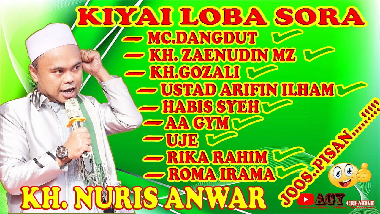 JOSS PISAN...!!! CERAMAH TERBARU (KIYAI LOBA SORA) KH.NURIS ANWAR DI SAMBONG TASIKMALAYA