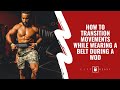 How to Transition Movements While Wearing a Belt During a WOD