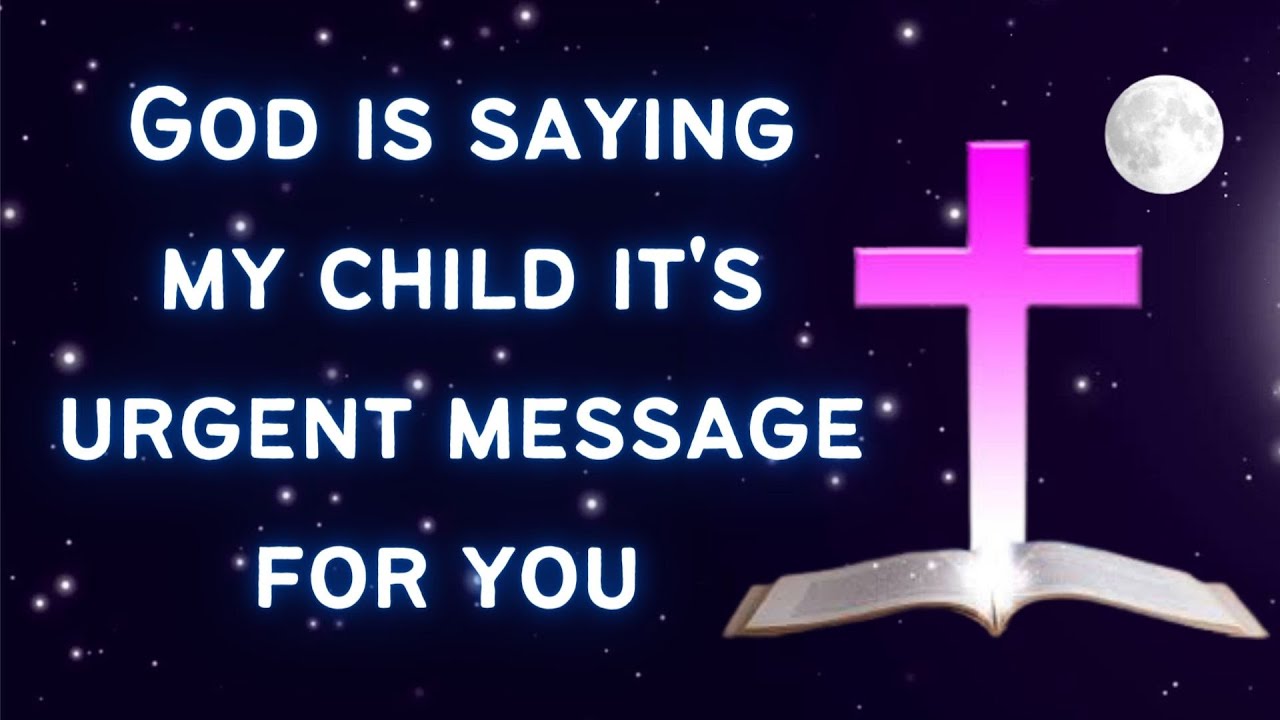 Urgent Message From God to You 💥💌 || God message for me today 💥🔥 || God's message for you today,