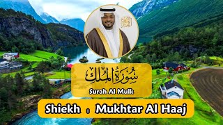 Surah Al Mulk - Mukhtar Al Haaj