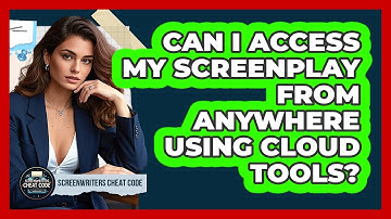 Can I Access My Screenplay From Anywhere Using Cloud Tools?