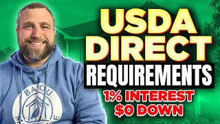 USDA Direct Loan Requirements: Buy A House w/ 1% Interest and No Down Payment