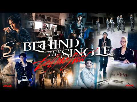 ATLAS - Tell Me Now | Behind The Single [ CC Sub ]