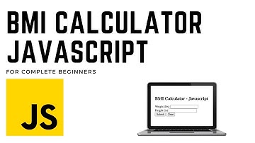 Build a BMI Calculator in Javascript - For Complete Beginners