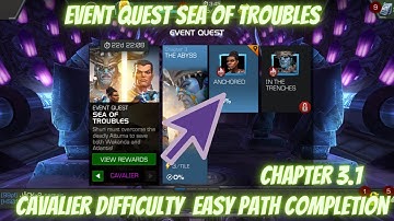 MCOC Event Quest Sea of Troubles | Cavalier chapter 3.1 Easy Path Completion | Contest of Champion
