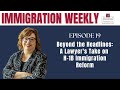 Beyond the Headlines: A Lawyer's Take on H-1B Immigration Reform