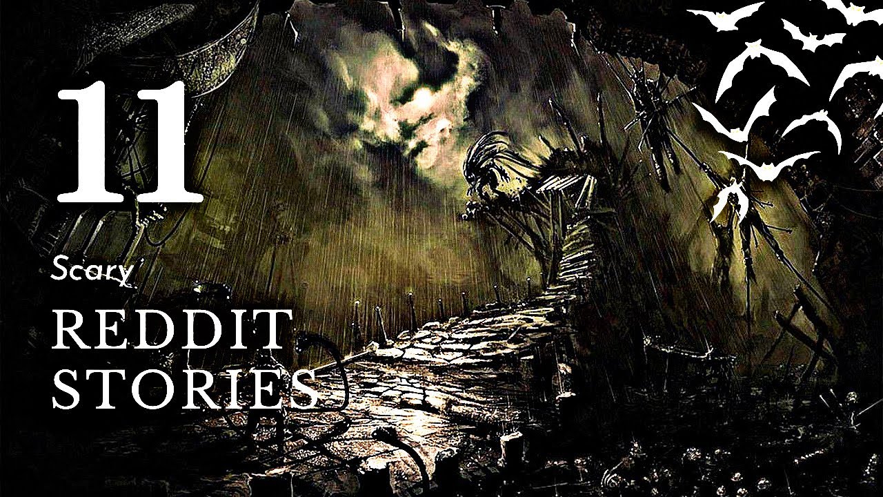 11 scary reddit stories to fall asleep to (vol. 2) - YouTube