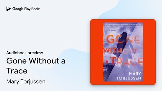 Celebrity Gone Without a Trace by Mary Torjussen · Audiobook preview Net Worth