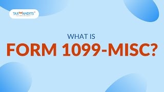 What Is Form 1099-MISC: Miscellaneous Information