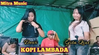 Kopi Lambada - Gita Qiut Mama Muda Mitra Music 
