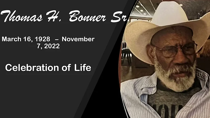 Celebrating the Life of Thomas Henry Bonner Sr.
