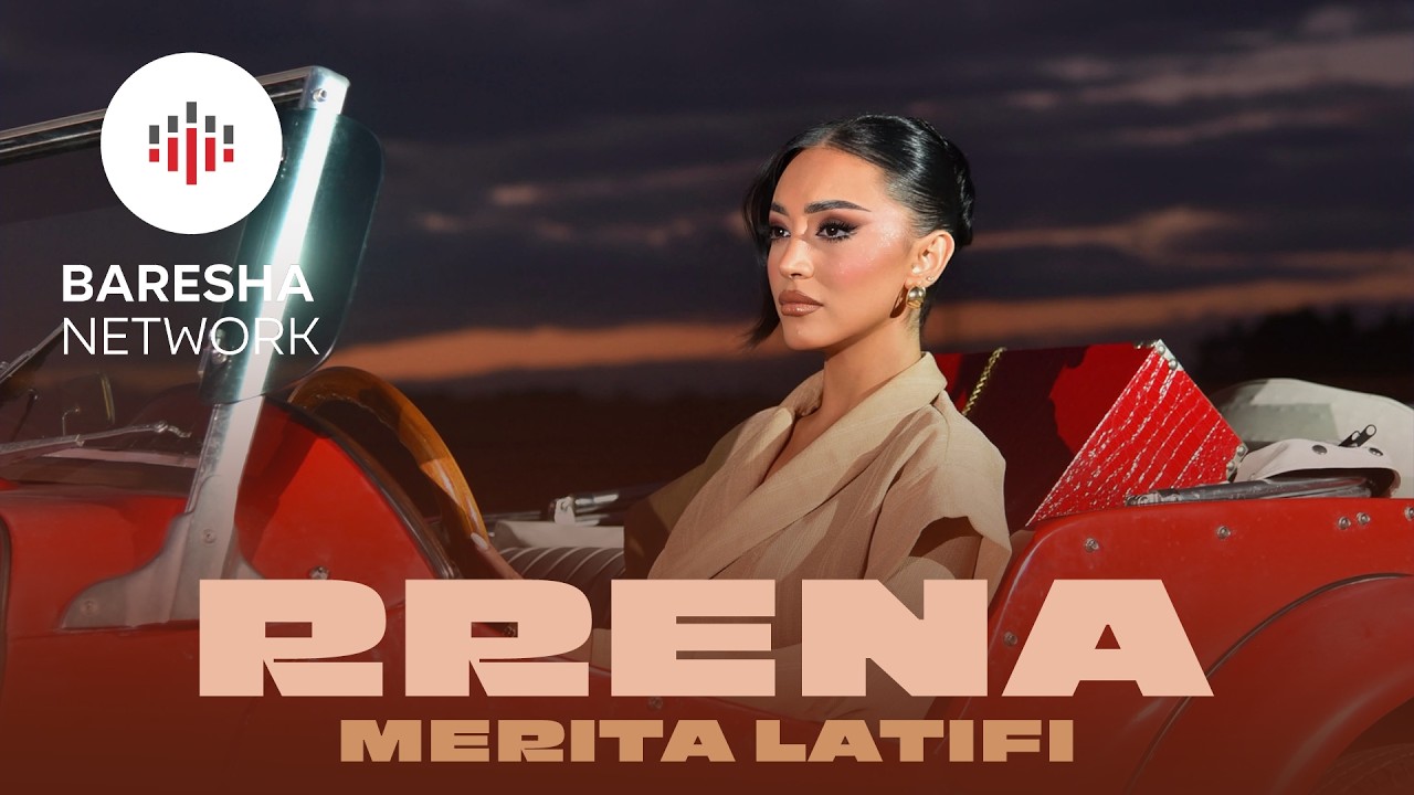Merita Latifi - RRENA (Official Music Video)