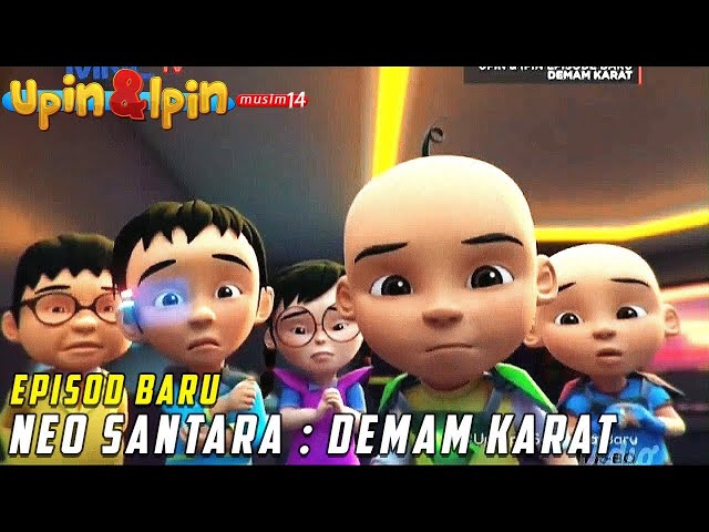 Full Movie Episod Baru Upin & Ipin Musim 15 -  Demam Karat - Upin Ipin Terbaru 2021 class=