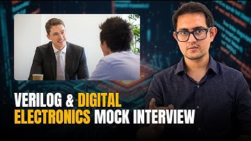 DIGITAL ELECTRONICS & VERILOG Mock Interview | Download VLSI FOR ALL App | Best VLSI Training