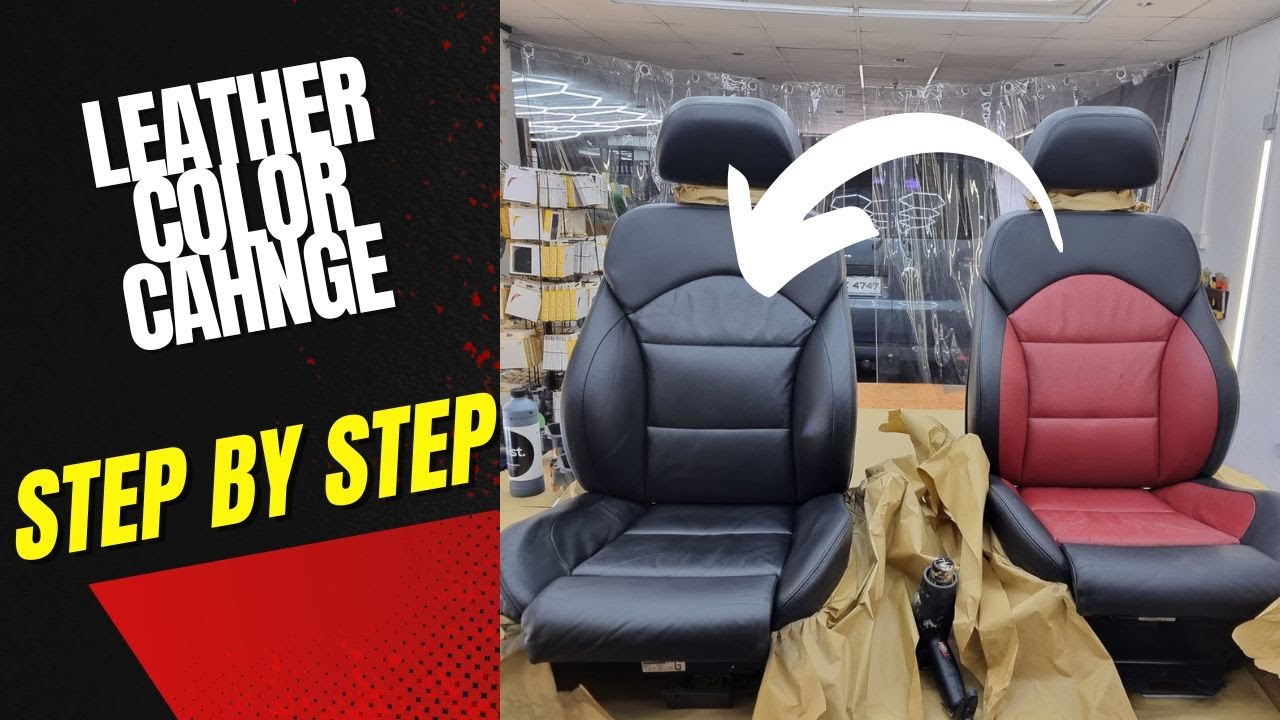 How To Change Color Car Leather Seats