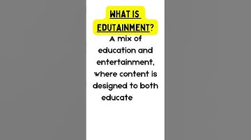 what is  Edutainment? #definition #shortsvideo #shorts