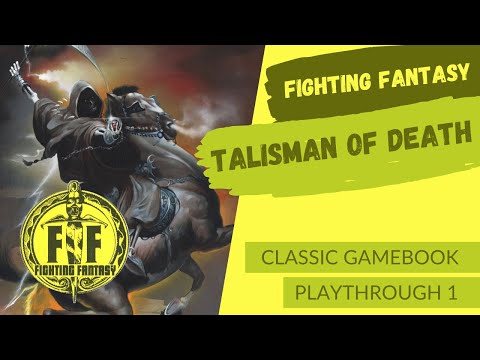 Fighting Fantasy - Talisman of Death | Playthrough 1