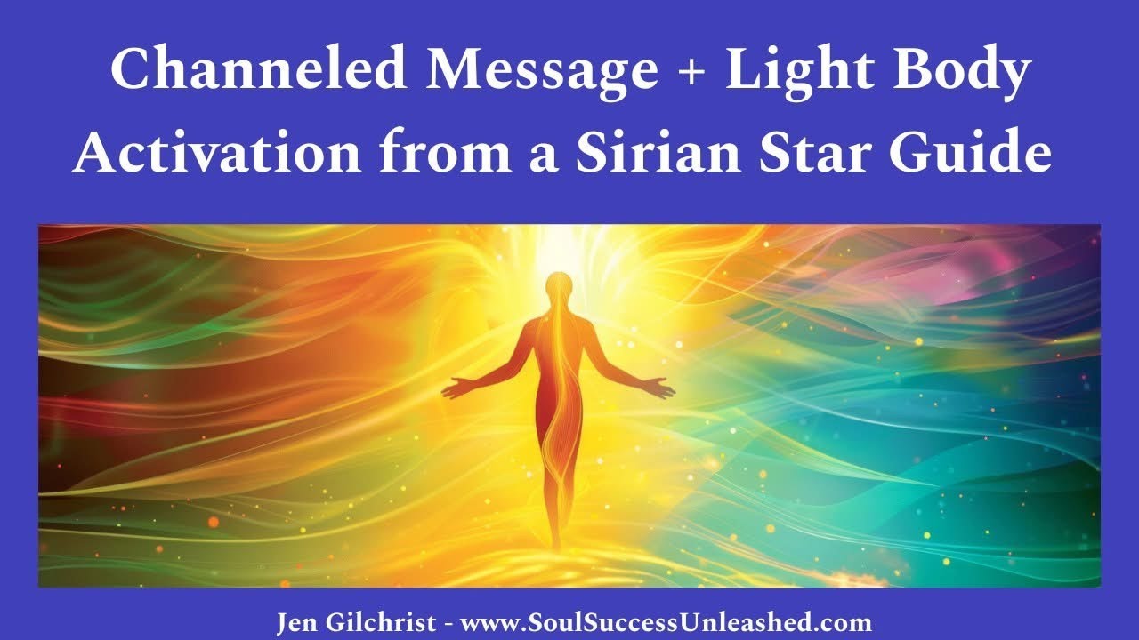 Sirian Channeled Message and Light Body Activation for Starseeds and ...