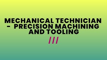 Mechanical Techniques - Precision Machining and Tooling (1428)