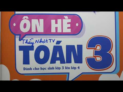 Video ÔN HÈ TOÁN LỚP 3 LÊN LỚP 4 - Trang 28 - BÀI TẬP VỀ CÁC... - YouTube