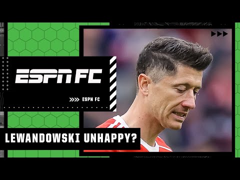 I've said it for a LONG TIME, Robert Lewandowski is NOT happy - Jan Aage Fjortoft | ESPN FC