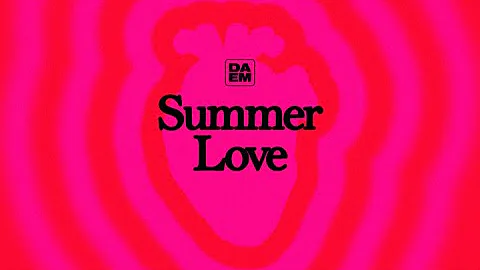 DAEM - Summer Love (Lyric Video) (Pre Album Version)