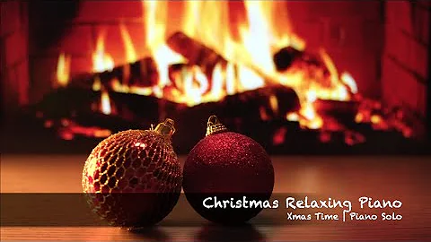 Christmas Relaxing Piano | Xmas Time | Piano Solo