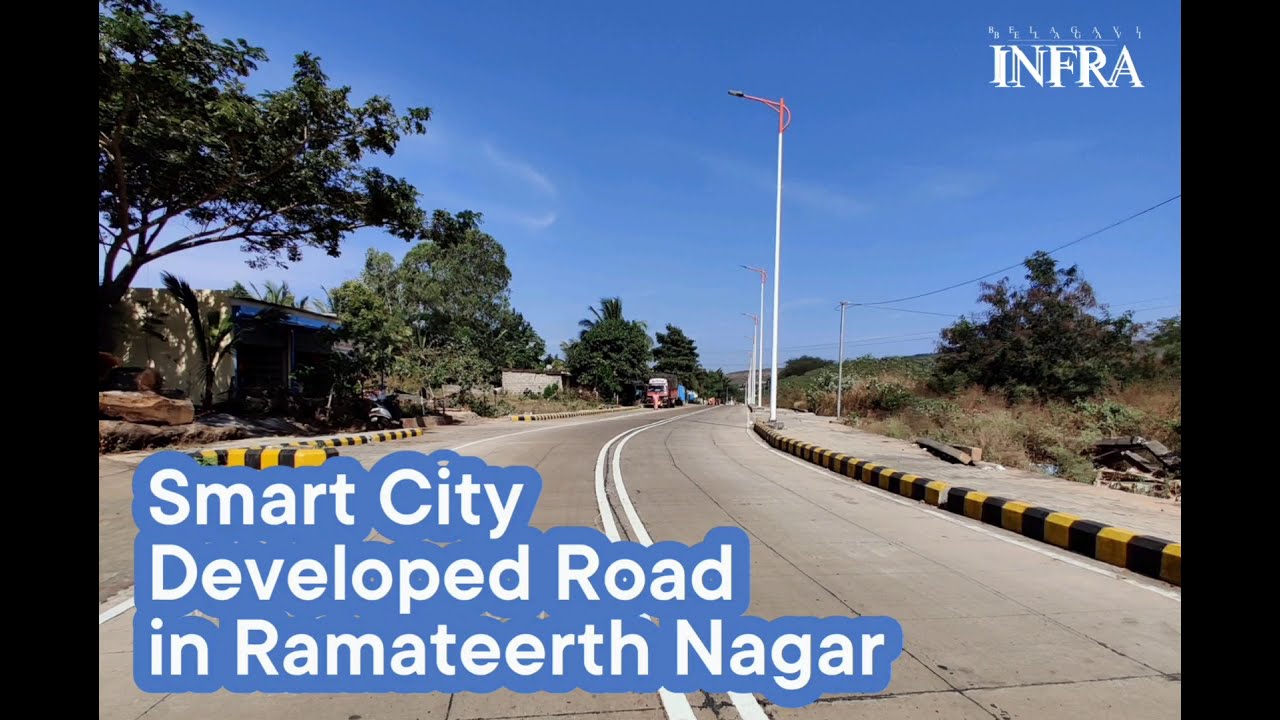 Belagavi Smart City ltd Developed Road in Ramteerth Nagar