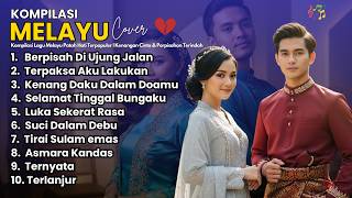 Kompilasi Lagu Melayu Patah Hati Terpopuler  Kenangan Cinta U0026 Perpisahan Terindah