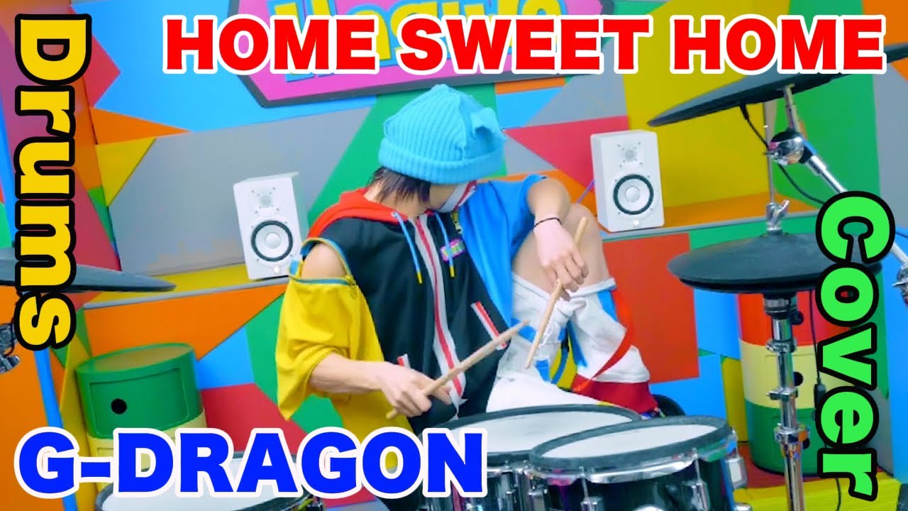 G-DRAGON - HOME SWEET HOME